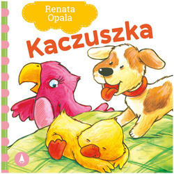 Wydawnictwo Skrzat Książeczka dla dzieci Kaczuszka Renata Opala