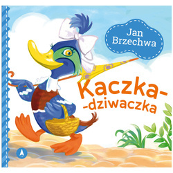 Wydawnictwo Skrzat Książeczka dla dzieci Kaczka-dziwaczka Jan Brzechwa