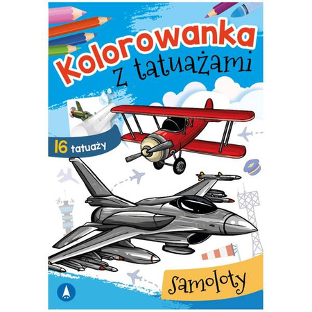 Wydawnictwo Skrzat Kolorowanka z tatuażami samoloty