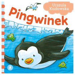 Wydawnictwo Skrzat Książeczka dla dzieci Pingwinek Urszula Kozłowska