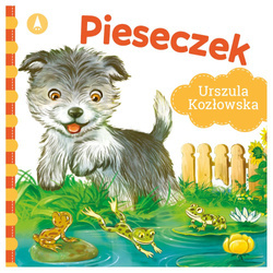 Wydawnictwo Skrzat Książeczka dla dzieci Pieseczek Urszula Kozłowska