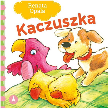 Wydawnictwo Skrzat Książeczka dla dzieci Kaczuszka Renata Opala