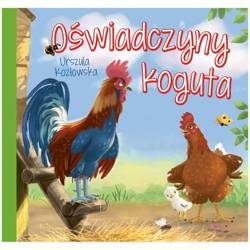 Wydawnictwo Skrzat Książeczka dla dzieci Oświadczyny koguta Urszula Kozłowska